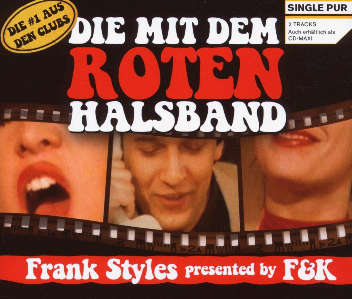 Frank Styles presented by F&K – Die mit dem roten Halsband