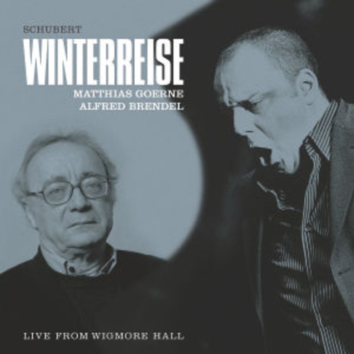 Matthias Goerne/Alfred Brendel – Winterreise (GA)