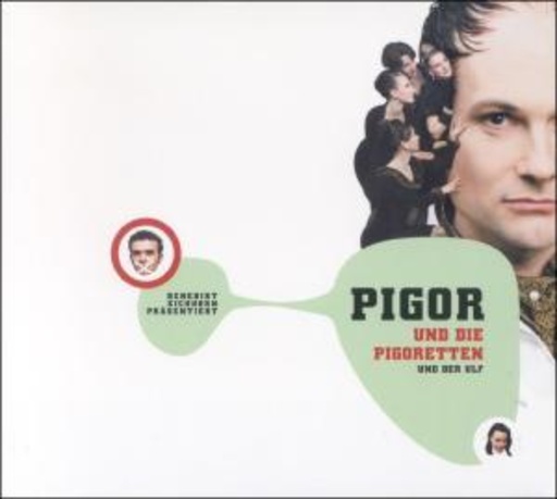 Pigor & Eichhorn – Pigoretten