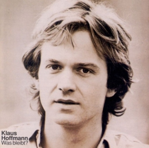 Klaus Hoffmann – Was bleibt?
