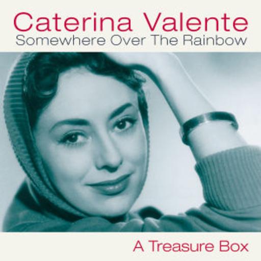 Caterina Valente – Somewhere Over The Rainbow