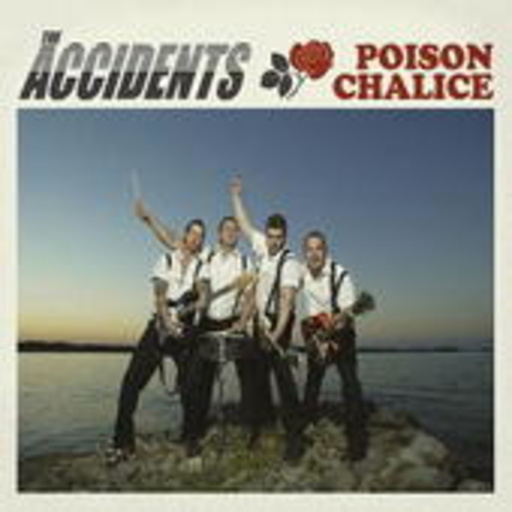 The Accidents – Poison Chalice