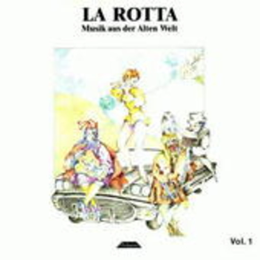 La Rotta – Musik aus der alten Welt Vol. 1