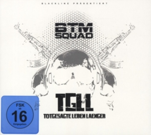 BTM Squad – TGLL - Totgesagte leben länger