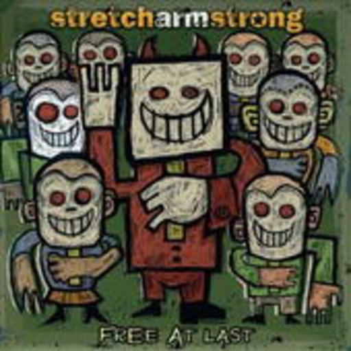 Stretch Arm Strong – Free At Last