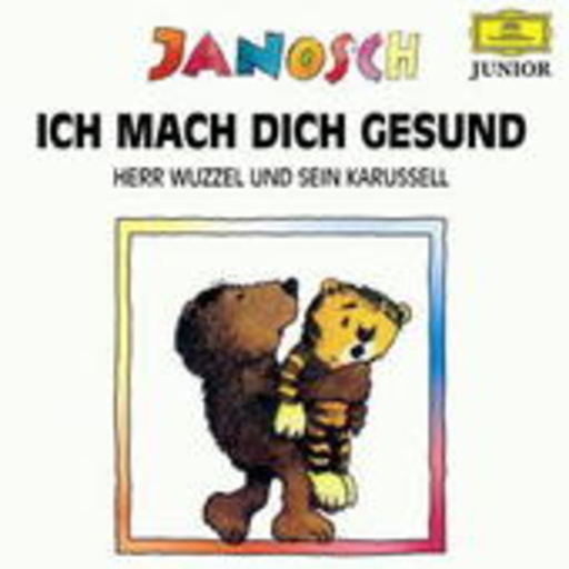 Janosch – Ich mach dich gesund