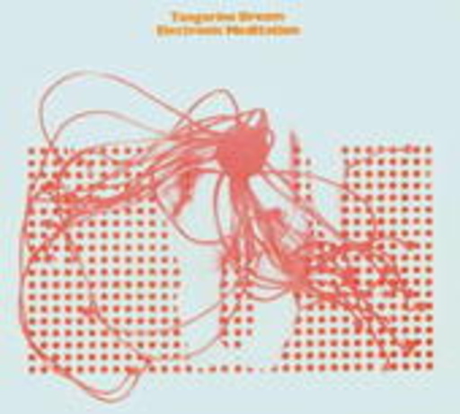 Tangerine Dream – Electronic Meditation (Remastered)