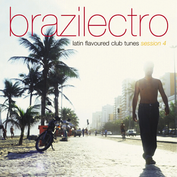 Diverse – Brazilectro - Latin Flavoured Club Tunes - Session 4 (Digipak)