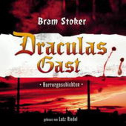 Lutz Riedel – Draculas Gast - Horrorgeschichten