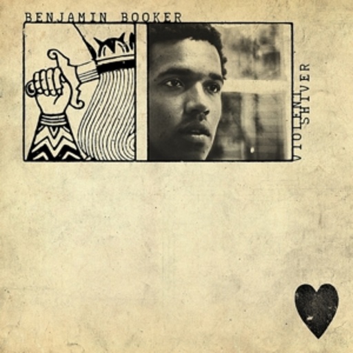 Benjamin Booker – Violent Shiver