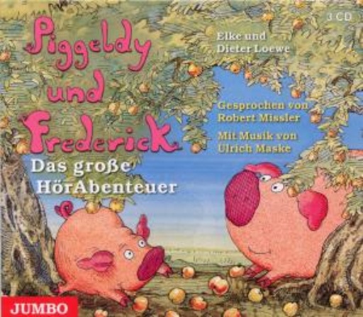 Robert Missler – Piggeldy und Frederick - Das große Hörabenteuer