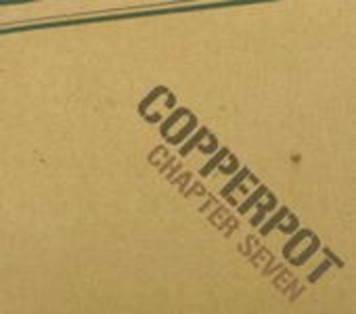 Copperpot – Chapter Seven