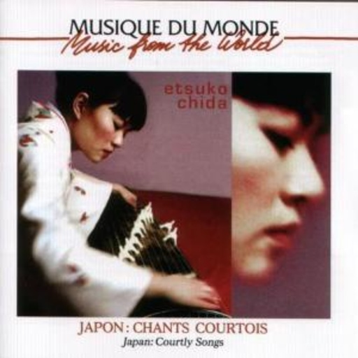 Etsuko Chida – Courtly Songs From Japan