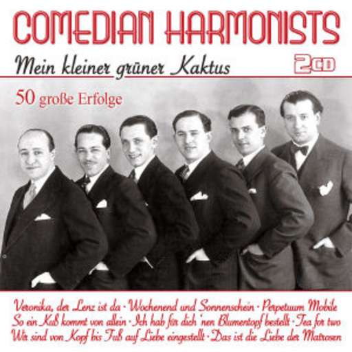 Comedian Harmonists – Mein kleiner grüner Kaktus - 50 große Erfolge