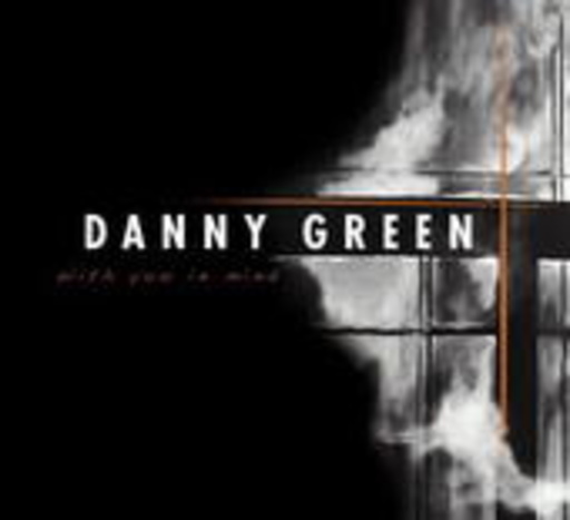 Danny Green – With You In Mind