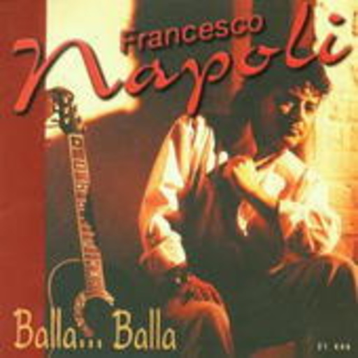 Francesco Napoli – Balla ... Balla