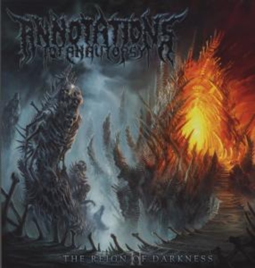 Annotations Of An Autopsie – The Reign Of Darkness