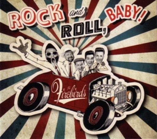The Firebirds – Rock And Roll, Baby!