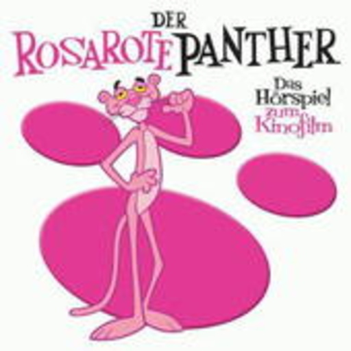 Diverse – Der rosarote Panther - Hörspiel zum Kinofilm