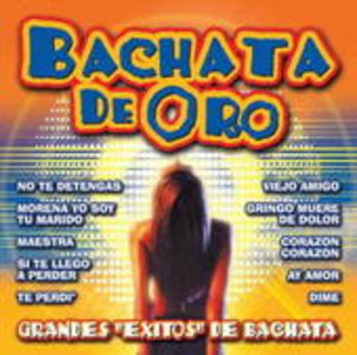 Diverse – Bachata De Oro: Grandes Exitos De Bachata