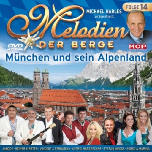 Diverse – Melodien der Berge - München und seine Alpen - Folge 14