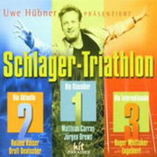 Diverse – Schlager-Triathlon (Uwe Hübner präsentiert)