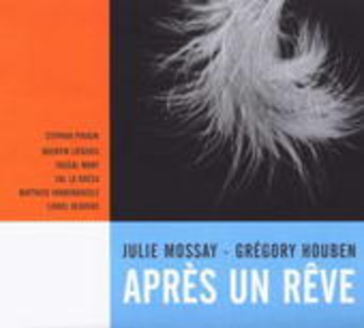 Julia Mossay & Gregory Houben – Apres Un Reve