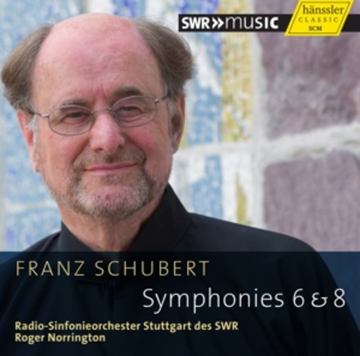 Roger Norrington/Radio-Sinfonieorchester Stuttgart SWR – Symphonies 6 & 8
