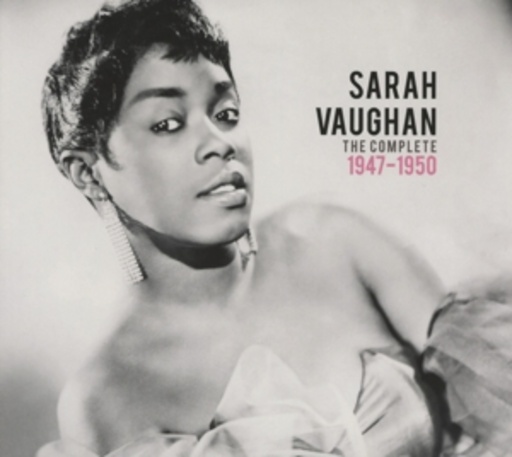 Sarah Vaughan – The Complete 1947-1950
