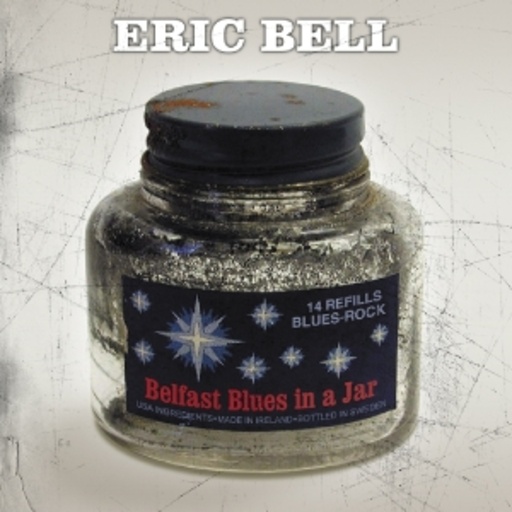 Eric Bell – Belfast Blues In A Jar