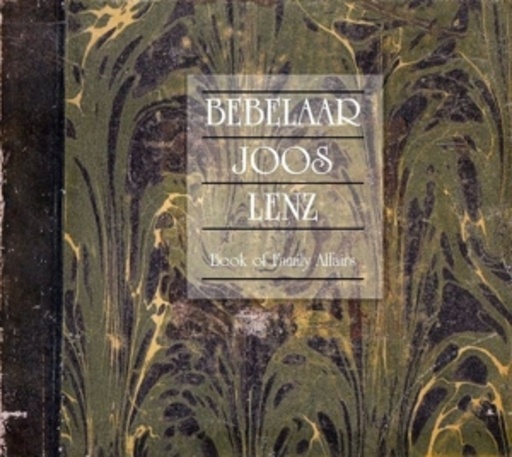 Bebelaar/Joos/Lenz – Book Of Family Affairs