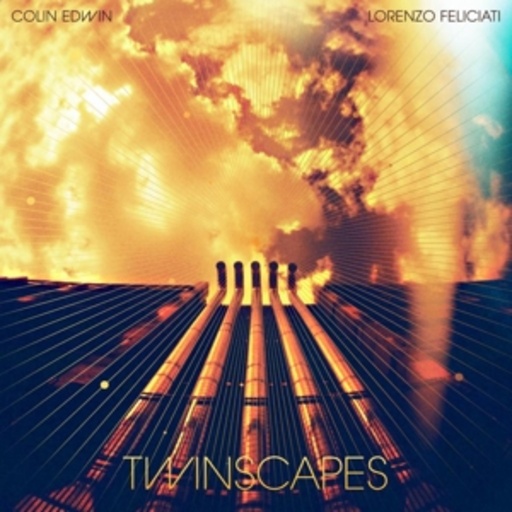 Colin Edwin And Lorenzo Feliciati – Twinscapes