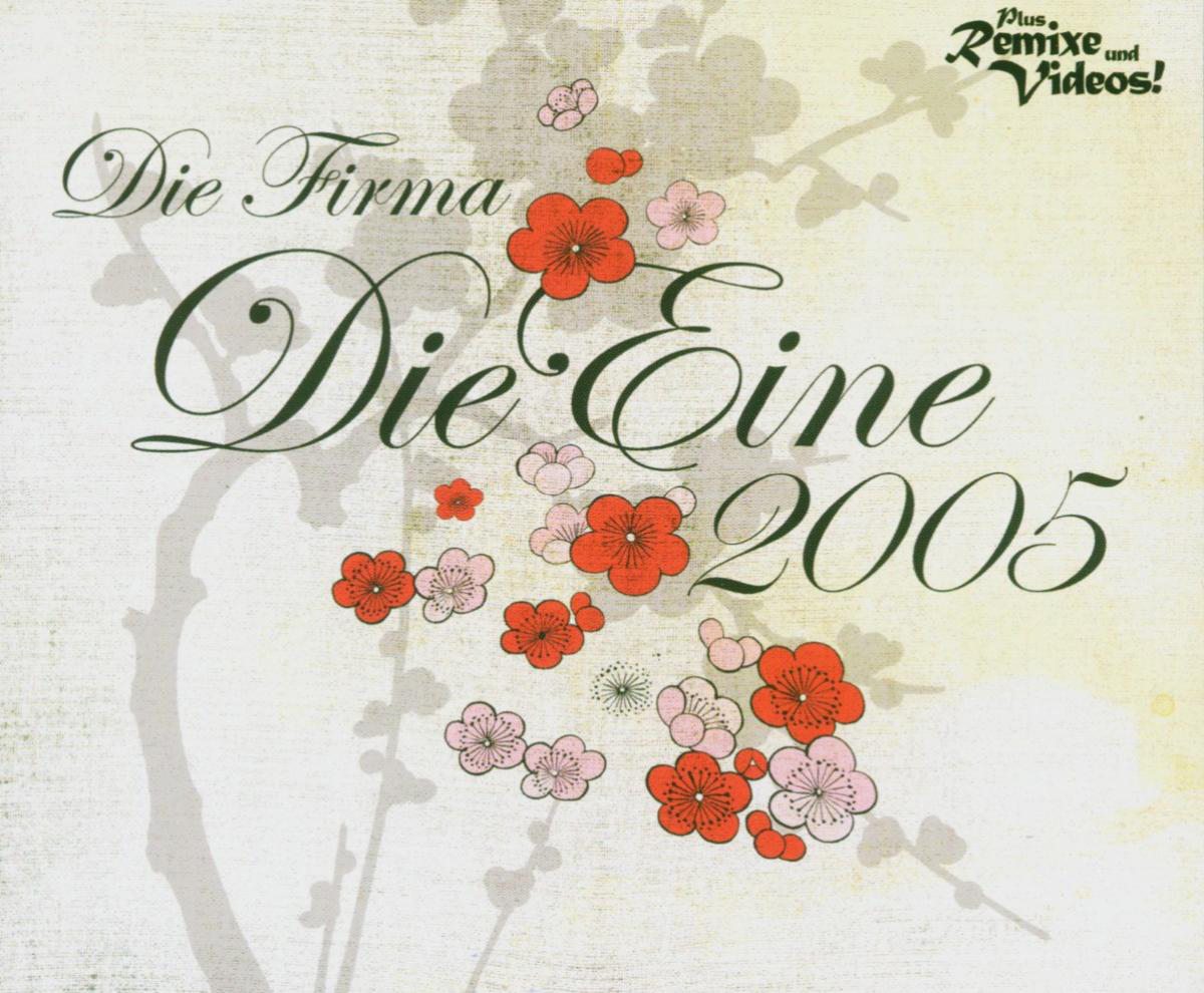 Die Firma – Die Eine 2005