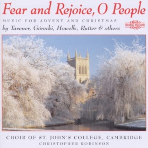 Christopher Robinson/Choir Of St. John's College – Fear And Rejoice, O People - Music For Advent And Christmas