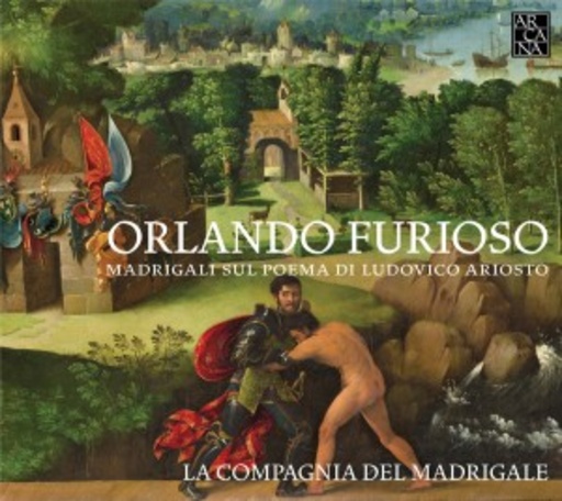 Orlando Furioso – Madrigali Sul Poema Di Ludovico Ariosto