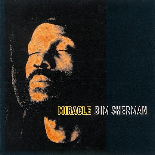 Bim Sherman – Miracle