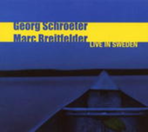 Georg Schroeter & Marc Breitfelder – Live In Sweden