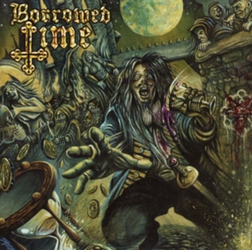 Borrowed Time – Borrowed Time