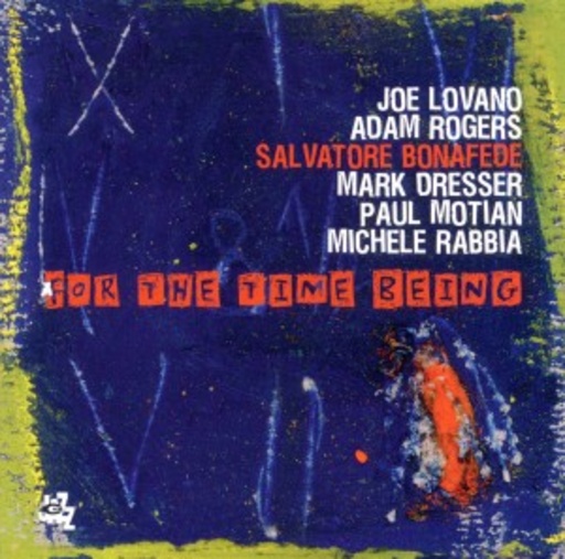 Salvatore Bonafelde – For The Time Being