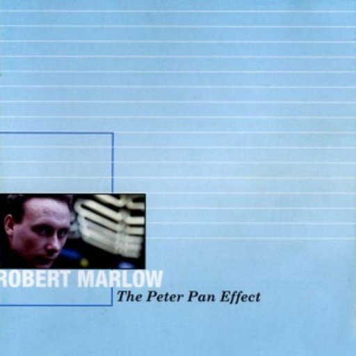 Robert Marlow – The Peter Pan Effect