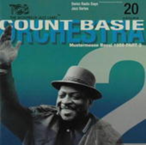 Count Basie Orchestra – Radio Days Vol. 20 - Basel 1956 Part 2