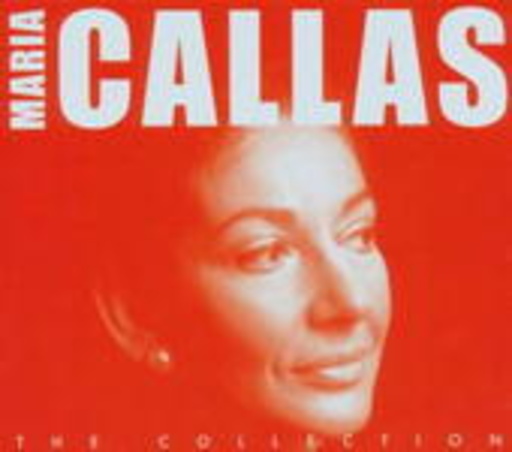 Maria Callas – The Collection