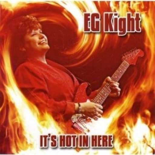 E. G. Kight – It's Hot In Here