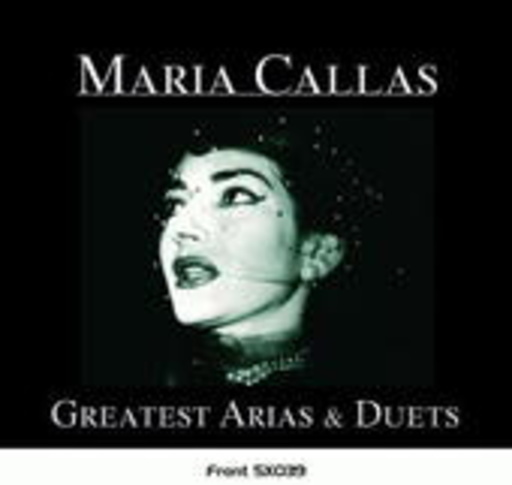 Maria Callas – Greatest Arias & Duets