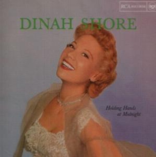 Dinah Shore – Holding Hands At Midnight
