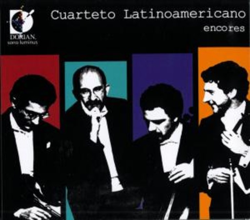 Cuarteto Latinoamericano – Encores