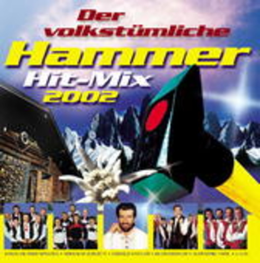 Diverse – Der volkstümliche Hammer Hit-Mix 2002