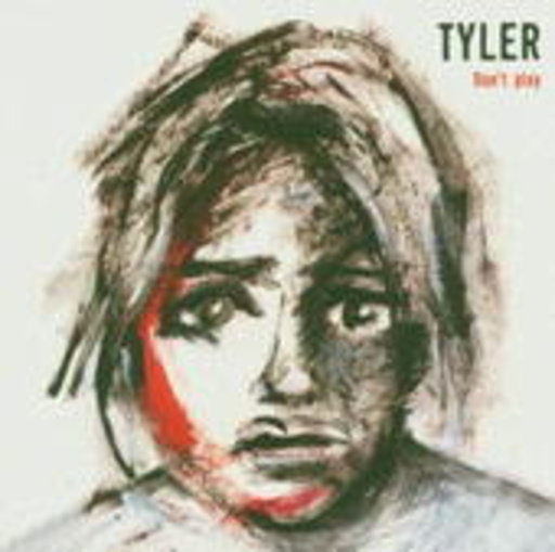 Tyler – Don't Play