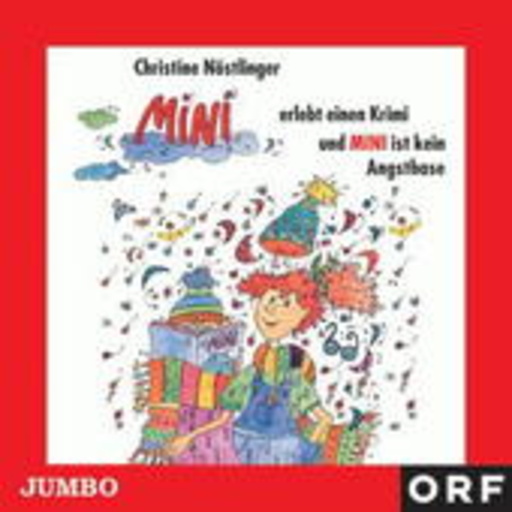Erwin Ebenbauer/Sabine Waibel/Maximilian Müller – Mini erlebt einen Krimi/Mini ist kein Angsthase