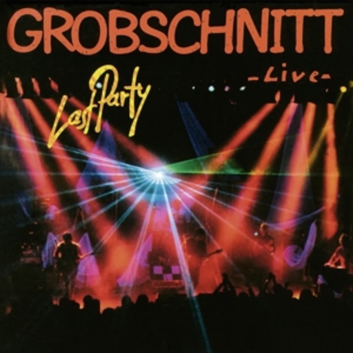 Grobschnitt – Last Party - Live
